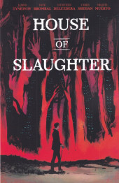 House of Slaughter - INT1. Volume 1. The Butcher's Mark