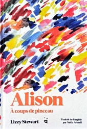 Alison, à coup de pinceau - Alison,  à coup de pinceau