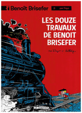 Benoît Brisefer -3e2021- Les douze travaux de Benoit Brisefert