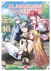 Classroom for heroes - The return of the former brave -18- Tome 18