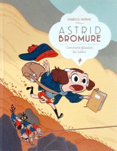 Astrid Bromure -8- Comment filouter les lutins