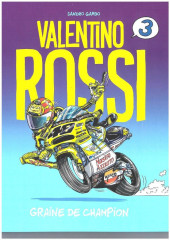 Valentino Rossi -3- Tome 3