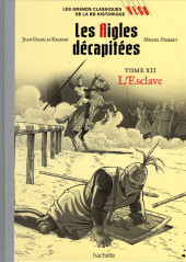 Les grands Classiques de la BD historique Vécu - La Collection -109- Les Aigles décapitées - Tome XII : L'Esclave