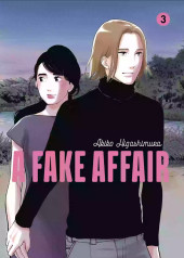 A Fake Affair -3- Tome 3