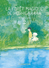 La forêt magique de Hoshigahara -2- Tome 2