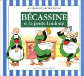 Bécassine (Les mémoires de) -5- Bécassine et la petite Loulotte