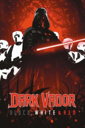 Star Wars : Dark Vador Black, White & Red