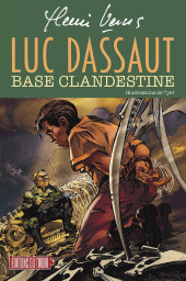 Luc Dassaut -2RomanTL- Base clandestine