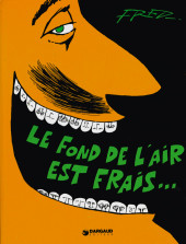 Le fond de l'air est frais... - Tome 1a1982
