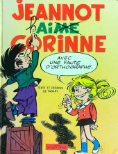 Corinne et Jeannot -4- Jeannot haime Corinne