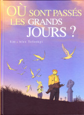Où sont passés les grands jours ? -1FL- Tome 1
