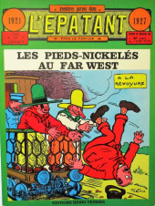 Les pieds Nickelés (dans l'Épatant) -7- Les Pieds Nickelés au Far West 1921-1927