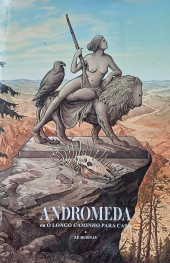 Andrómeda - Andrómeda ou o longo caminho para casa