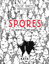 False Knees - Spores au coeur de la forêt boréal