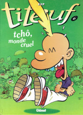 Titeuf -6a1998- Tchô, monde cruel