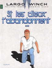 Largo Winch -25TL3- Si les dieux t'abandonnent...