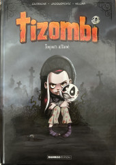 Tizombi -1- Toujours Affamé