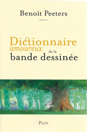 (DOC) Études et essais divers - Dictionnaire amoureux de la bande dessinées