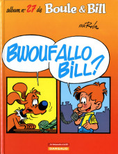 Boule et Bill -02- (Édition actuelle) -27Ind2001- Bwouf Allo Bill ?