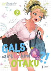 Gals can't be kind to otaku ?! -2- Tome 2