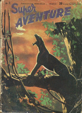 Super aventure (Hurrah!) (Après-guerre) (1) -7- Heros dans l'ombre