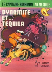 Capitaine Bonhomme -2- Le Capitaine Bonhomme au Mexique - Dynamite et... Tequila
