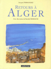 Carnets d'Orient (recueil) -5- Retours à Alger