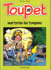 Toupet -10- Toupet martyrise les tympans