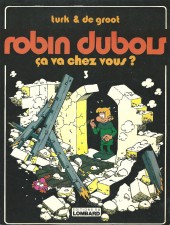 Robin Dubois -3- Ça va chez vous ?
