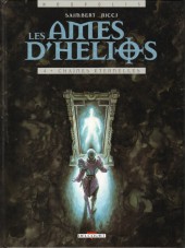 Les Âmes d'Hélios -4- Chaînes éternelles