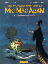 Mic Mac Adam (Les nouvelles aventures de) -1- Les amants décapités