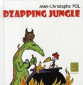 Dzapping jungle -1- Dzapping Jungle