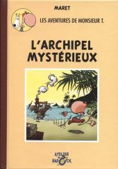 Radock II -4- Les aventures de Monsieur T. - L'archipel mystérieux