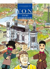 L'histoire de Lyon en BD -3- De la révolution à nos jours