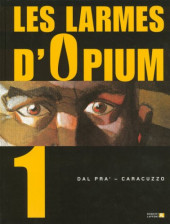 Les larmes d'opium -1- Tome 1