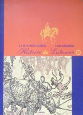 Histoire de Lisbonne -1- Volume 1 : 1er siècle - 1580