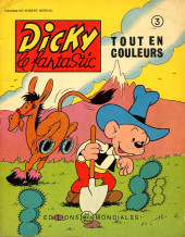 Dicky le fantastic (2e Série - tout en couleurs) -3- Dicky chercheur d'or