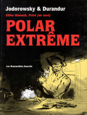 Gilles Hamesh - Gilles Hamesh, privé (de tout) - Polar extrême