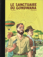 Blake et Mortimer (Les Aventures de) -18TL- Le Sanctuaire du Gondwana