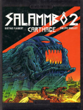 Lone Sloane -6a1985- Salammbô 2 - Carthage