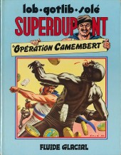 SuperDupont -3- Opération camembert