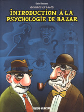 Georges et Louis romanciers -2a2008- Introduction à la psychologie de bazar