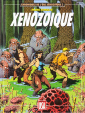 Chroniques de l'ère Xénozoïque -3- Xénozoïque