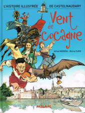 Vent de cocagne -1- Vent de cocagne - L'histoire illustrée de Castelnaudary