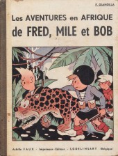 Fred, Mile et Bob -2a- Les Aventures en Afrique de Fred, Mile et Bob