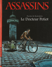 Assassins (Rodolphe/Puchol) -1- Le Docteur Petiot