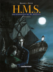 H.M.S. - His Majesty's Ship -INT 1a4- L'intégrale