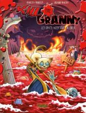 Kill the Granny -2- Les chats aussi vont en enfer