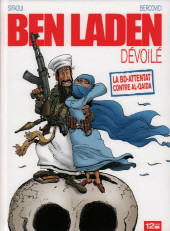 Ben Laden dévoilé / Ahmadinejad atomisé - Ben Laden dévoilé