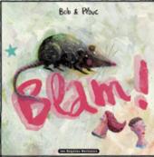 Blam ! (Bob/Plouc) - Blam !